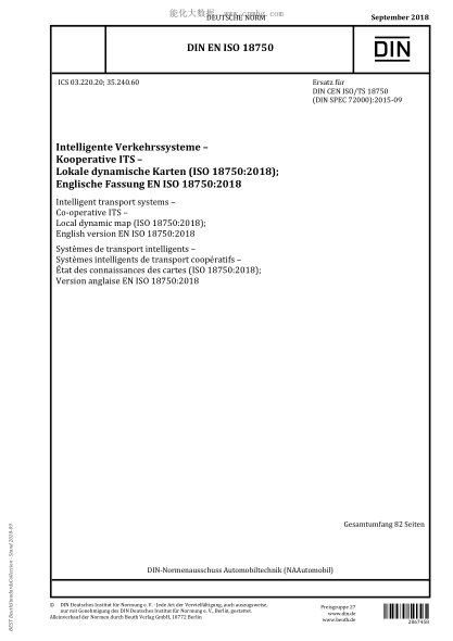 DIN EN ISO 18750-2018  Intelligent transport systems - Co-operative ITS - Local dynamic map (ISO 18750:2018); English version EN ISO 18750:2018