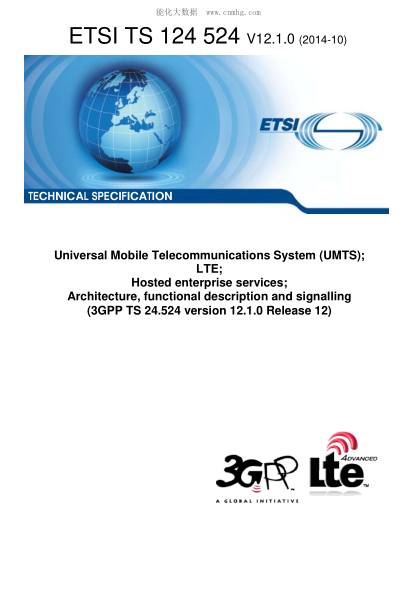 ETSI TS 124 524-2014  Universal Mobile Telecommunications System (Umts); Lte; Hosted Enterprise Services; Architecture, Functional Description And Signalling (V12.1.0; 3Gpp Ts 24.524 Version 12.1.0 Release 12)