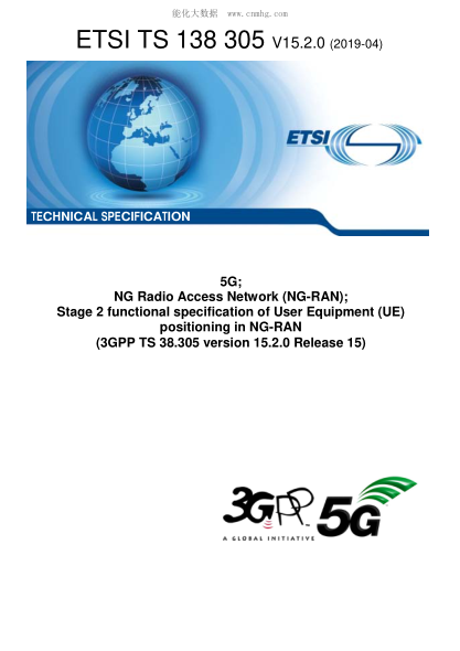 ETSI TS 138 305/1-2019  5G; Ng Radio Access Network (Ng-Ran); Stage 2 Functional Specification Of User Equipment (Ue) Positioning In Ng-Ran (3Gpp Ts 38.305 Version 15.2.0 Release 15)