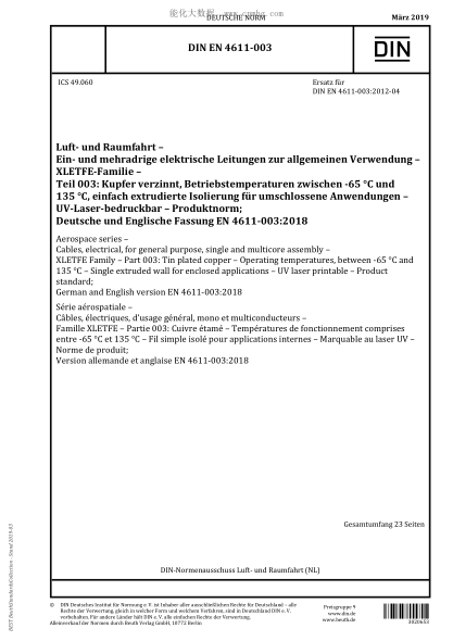 DIN EN 4611-003-2019  Aerospace series - Cables, electrical, for general purpose, single and multicore assembly - XLETFE Family - Part 003: Tin plated copper - Operating temperatures, between -65 °C and 135 °C - Single extruded wall for enclosed a