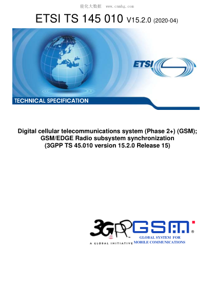 ETSI TS 145 010/2-2020  Digital Cellular Telecommunications System (Phase 2+) (Gsm); Gsm/Edge Radio Subsystem Synchronization (3Gpp Ts 45.010 Version 15.2.0 Release 15)