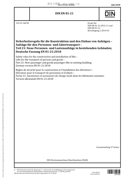 DIN EN 81-21-2018  Safety rules for the construction and installation of lifts - Lifts for the transport of persons and goods - Part 21: New passenger and goods passenger lifts in existing building