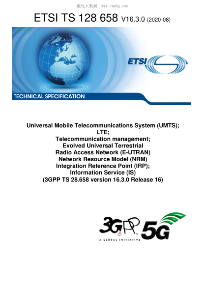 ETSI TS 128 658/2-2020  Universal Mobile Telecommunications System (Umts); Lte; Telecommunication Management; Evolved Universal Terrestrial Radio Access Network (E-Utran) Network Resource Model (Nrm) Integration Reference Point (Irp); Information Service