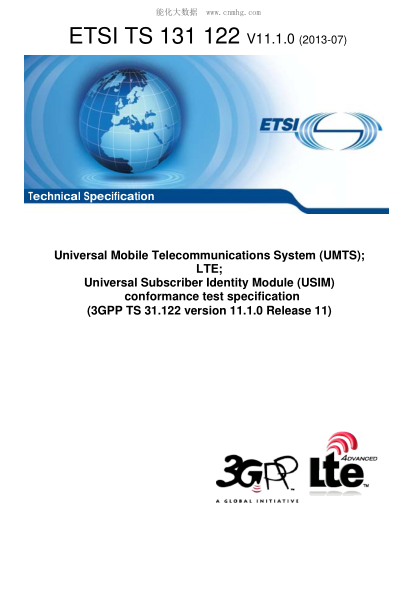 ETSI TS 131 122-2013  Universal Mobile Telecommunications System (Umts); Lte; Universal Subscriber Identity Module (Usim) Conformance Test Specification (V11.1.0; 3Gpp Ts 31.122 Version 11.1.0 Release 11)