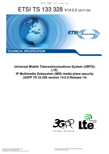 ETSI TS 133 328-2017  Universal Mobile Telecommunications System (UMTS); LTE; IP Multimedia Subsystem (IMS) media plane security (V14.0.0; 3GPP TS 33.328 version 14.0.0 Release 14)