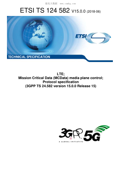 ETSI TS 124 582/2-2018  Lte; Mission Critical Data (Mcdata) Media Plane Control; Protocol Specification (3Gpp Ts 24.582 Version 15.0.0 Release 15)