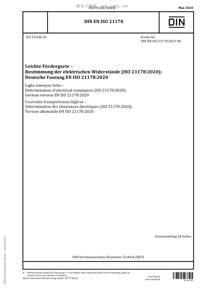 DIN EN ISO 21178-2020  Light conveyor belts - Determination of electrical resistances (ISO 21178:2020); German version EN ISO 21178:2020