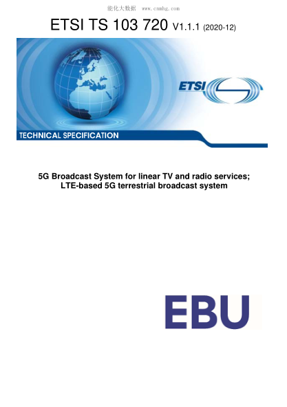 ETSI TS 103 720-2020  5G Broadcast System For Linear Tv And Radio Services; Lte-Based 5G Terrestrial Broadcast System