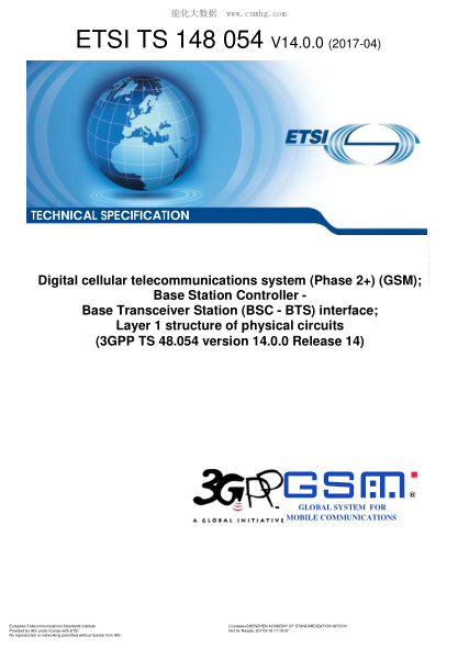 ETSI TS 148 054-2017  Digital cellular telecommunications system (Phase 2+) (GSM);Base Station Controller-Base Transceiver Station (BSC-BTS) interface;Layer 1 structure of physical circuits (V14.0.0;3GPP TS 48.054 version 14.0.0 Release 14)