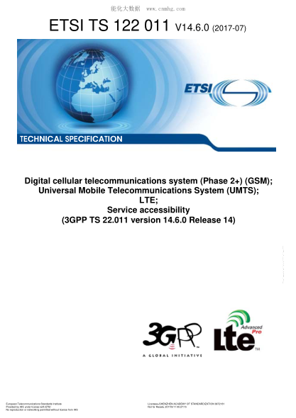 ETSI TS 122 011/2-2017  Digital Cellular Telecommunications System (Phase 2+) (Gsm); Universal Mobile Telecommunications System (Umts); Lte; Service Accessibility (V14.6.0; 3Gpp Ts 22.011 Version 14.6.0 Release 14)