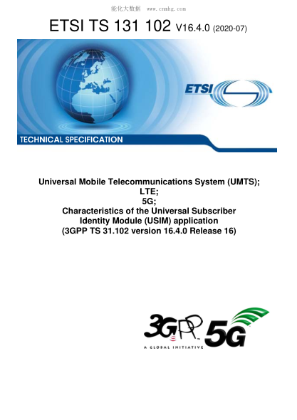 ETSI TS 131 102/4-2020  Universal Mobile Telecommunications System (Umts); Lte; 5G; Characteristics Of The Universal Subscriber Identity Module (Usim) Application (3Gpp Ts 31.102 Version 16.4.0 Release 16)