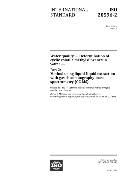 ISO 20596-2-2021 水质--水中循环挥发性甲基硅氧烷的测定--第2部分:气相色谱-质谱法液-液萃取法 Water quality — Determination of cyclic volatile methylsiloxanes in water — Part 2: Method using liquid-liquid extraction with gas chromatography-mass spectrometry (GC-MS)