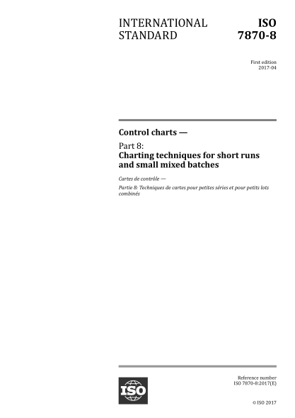 ISO 7870-8-2017 控制图--第8部分：短时间运行和小批量混合制图技术 Control charts — Part 8: Charting techniques for short runs and small mixed batches