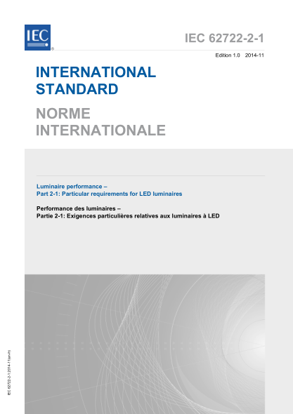 IEC 62722-2-1-2014 灯具性能--第2-1部分:LED灯具用详细要求 Luminaire performance - Part 2-1: Particular requirements for LED luminaires