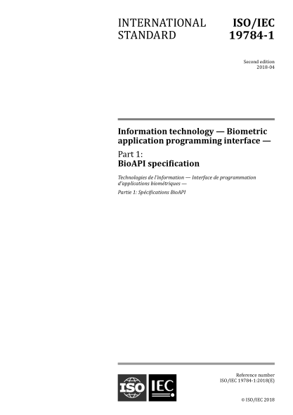 ISO/IEC 19784-1-2018 信息技术--生物统计设计界面--第1部分：BioAPI 规范 Information technology -- Biometric application programming interface -- Part 1: BioAPI specification