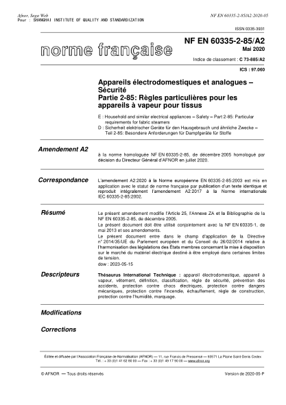 NF EN 60335-2-85/A2-2020  Household and similar electrical appliances - Safety - Part 2-85 : particular requirements for fabric steamers