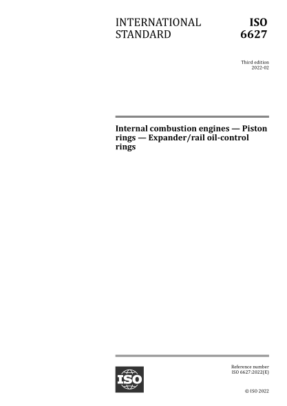 ISO 6627-2022 内燃机--活塞环--膨胀机/油轨控油环 Internal combustion engines — Piston rings — Expander/rail oil-control rings