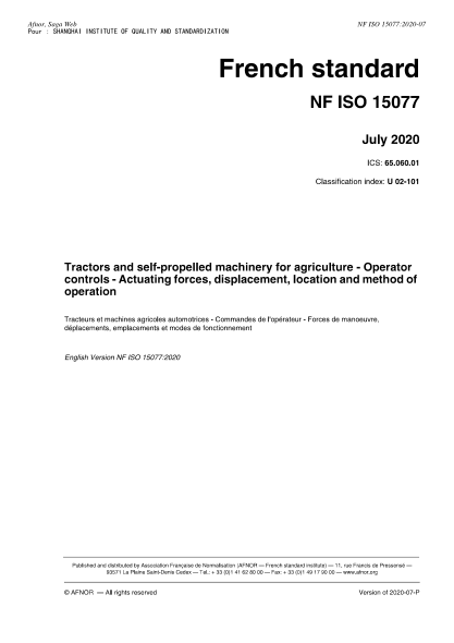 NF ISO 15077-2020  Tractors and self-propelled machinery for agriculture - Operator controls - Actuating forces, displacement, location and method of operation